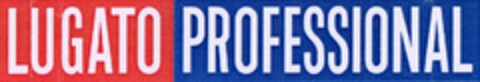 LUGATO PROFESSIONAL Logo (DPMA, 25.11.2005)