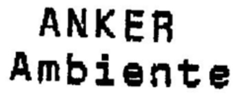 ANKER Ambiente Logo (DPMA, 02.06.1999)