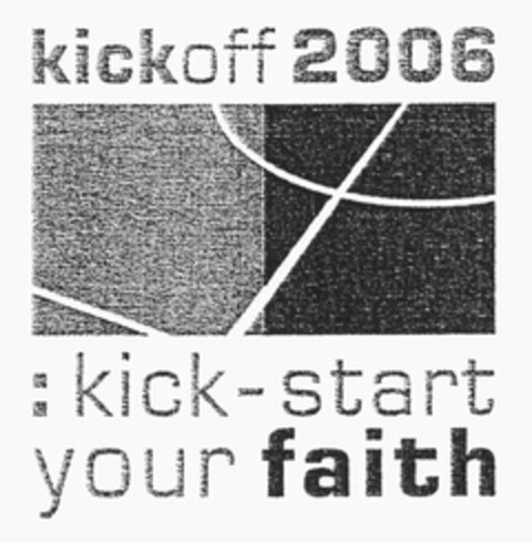 kick off 2006 : kick - start your faith Logo (DPMA, 07.09.2004)