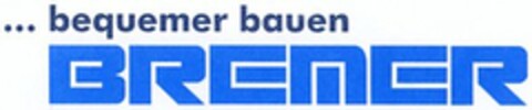 ... bequemer bauen BREMER Logo (DPMA, 08.11.2001)