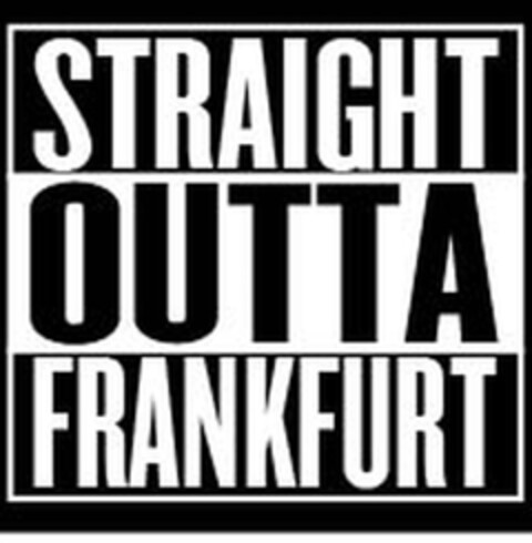 STRAIGHT OUTTA FRANKFURT Logo (DPMA, 08.11.2015)