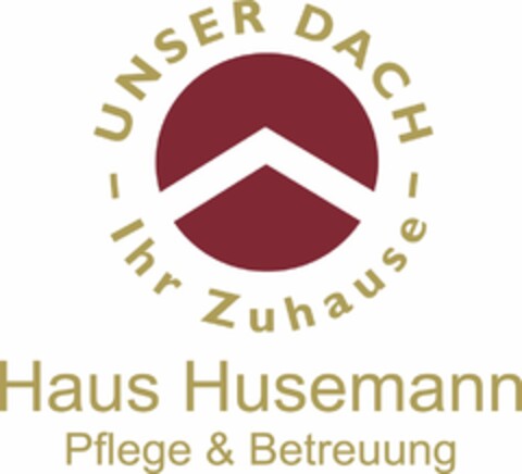 Unser Dach - Ihr Zuhause Haus Husemann Pflege & Betreuung Logo (DPMA, 30.04.2015)