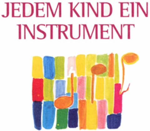 JEDEM KIND EIN INSTRUMENT Logo (DPMA, 08/04/2006)