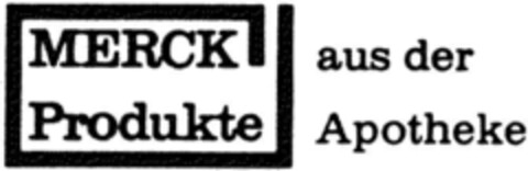 MERCK PRODUKTE aus der Apotheke Logo (DPMA, 26.06.1993)