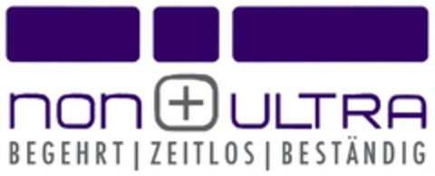 non + ULTRA BEGEHRT | ZEITLOS | BESTÄNDIG Logo (DPMA, 26.05.2011)