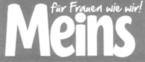 MEINS für Frauen wie wir! Logo (DPMA, 15.11.2011)