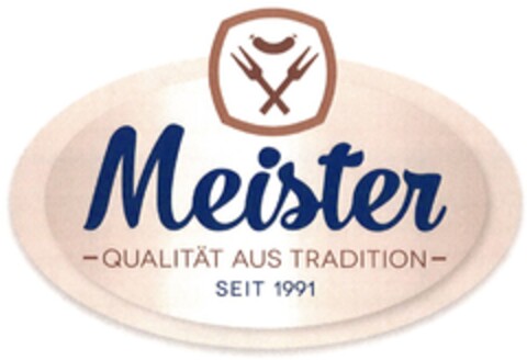 Meister -QUALITÄT AUS TRADITION- SEIT 1991 Logo (DPMA, 12.03.2015)