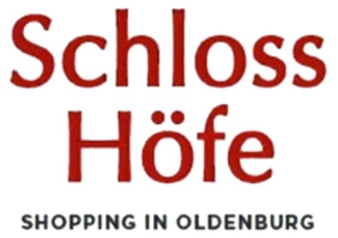 Schloss Höfe SHOPPING IN OLDENBURG Logo (DPMA, 01/03/2017)