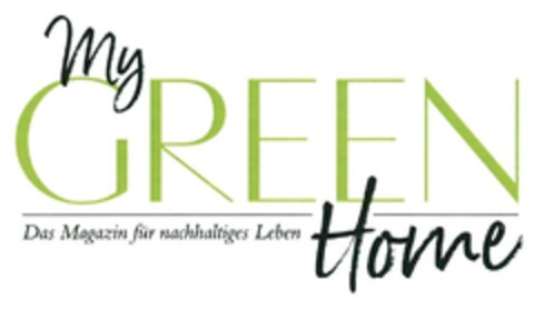 my GREEN Home Das Magazin für nachhaltiges Leben Logo (DPMA, 16.03.2018)