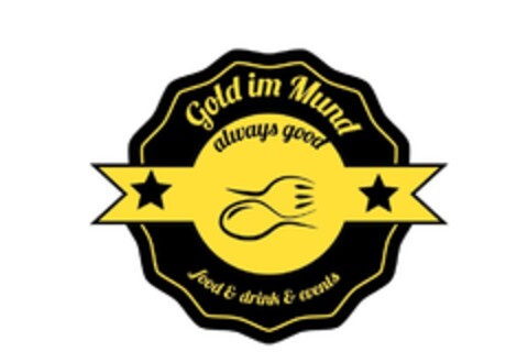 Gold im Mund always good food & drink & events Logo (DPMA, 03/13/2018)