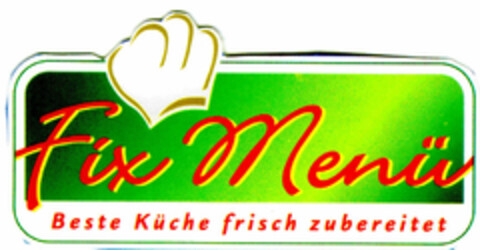 Fix Menü Beste Küche frisch zubereitet Logo (DPMA, 15.10.1999)