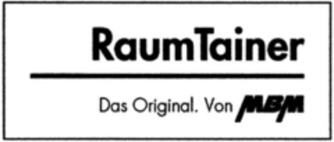 RaumTainer Das Original. Von MBM Logo (DPMA, 14.05.1993)
