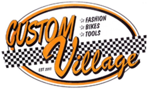 CUSTOM Village EST 2011 FASHION BIKES TOOLS Logo (DPMA, 08/23/2011)