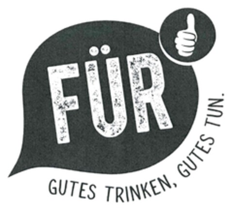 FÜR GUTES TRINKEN, GUTES TUN. Logo (DPMA, 26.06.2018)