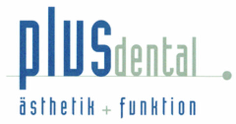 plusdental ästhetik + funktion Logo (DPMA, 25.06.1999)