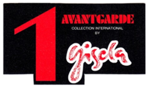 1 AVANTGARDE COLLECTION INTERNATIONAL BY Gisela Logo (DPMA, 31.01.1989)