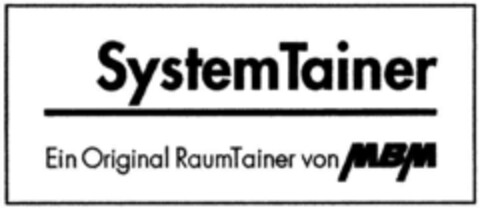 SystemTainer Ein Original RaumTainer von MBM Logo (DPMA, 14.05.1993)