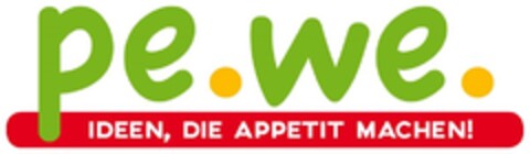 pe.we. IDEEN, DIE APPETIT MACHEN! Logo (DPMA, 01/08/2018)