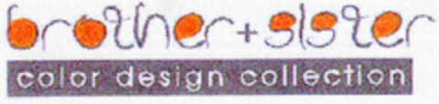 brother+sister color design collection Logo (DPMA, 15.05.2002)