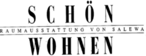 SCHÖN WOHNEN  RAUMAUSSTATTUNG VON SALEWA Logo (DPMA, 11/01/1994)