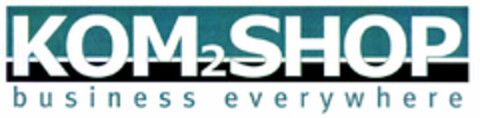 KOM2SHOP business everywhere Logo (DPMA, 03/15/2001)