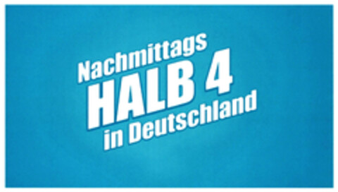 Nachmittags HALB 4 in Deutschland Logo (DPMA, 27.02.2019)