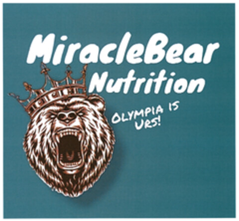 MiracleBear Nutrition OLYMPIA IS URS! Logo (DPMA, 10/24/2023)