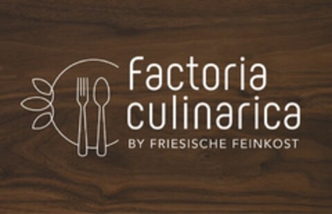 factoria culinarica BY FRIESISCHE FEINKOST Logo (DPMA, 14.06.2023)