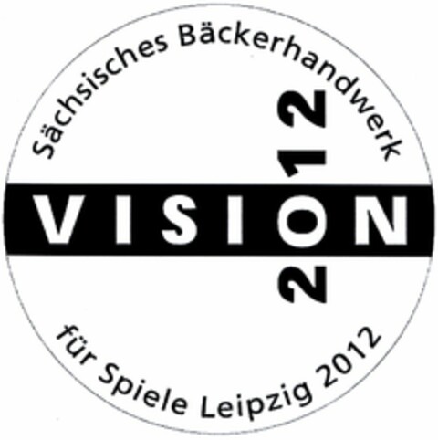 VISION 2012 Sächsisches Bäckerhandwerk für Spiele Leipzig 2012 Logo (DPMA, 14.08.2003)