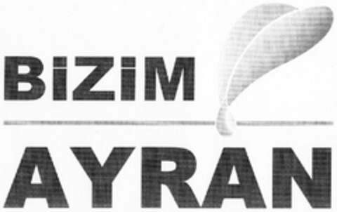 BiZiM AYRAN Logo (DPMA, 06.04.2006)