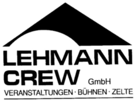 LEHMANN CREW GmbH VERANSTALTUNGEN·BÜHNEN·ZELTE Logo (DPMA, 11.12.1997)