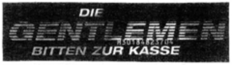 DIE GENTLEMEN BITTEN ZUR KASSE Logo (DPMA, 25.11.2003)