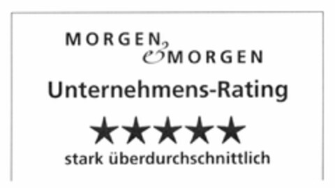 MORGEN & MORGEN Unternehmens-Rating stark überdurchschnittlich Logo (DPMA, 28.04.2004)