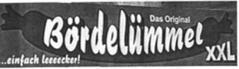 Das Original Bördelümmel ...einfach leeeecker! XXL Logo (DPMA, 10.05.2006)