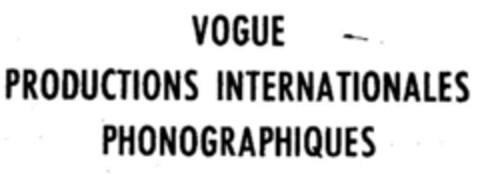 VOGUE PRODUCTIONS INTERNATIONALES PHONOGRAPHIQUES Logo (DPMA, 28.06.1961)