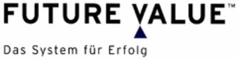 FUTURE VALUE Das System für Erfolg Logo (DPMA, 09.06.2000)