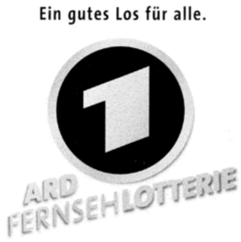 ARD FERNSEHLOTTERIE Ein gutes Los für alle. Logo (DPMA, 12.07.2000)