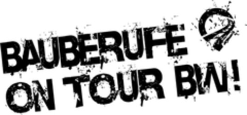 BAUBERUFE ON TOUR BW! Logo (DPMA, 17.08.2023)