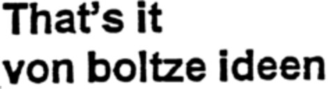 That's it von boltze ideen Logo (DPMA, 07.05.1996)