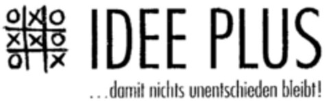 IDEE PLUS ...damit nichts unentschieden bleibt! Logo (DPMA, 20.04.1999)