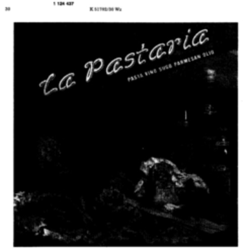 La Pastaria PASTA VINO SUGO PARMESAN OLIO Logo (DPMA, 08.01.1988)