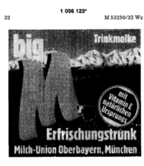 big M Erfrischungstrunk Trinkmolke mit Vitamin E natürlichen Ursprungs Milch-Union Oberbayern, München Logo (DPMA, 02.07.1983)