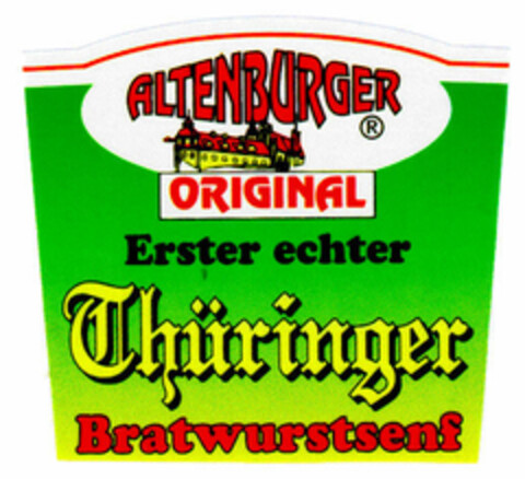ALTENBURGER ORIGINAL Erster echter Thüringer Bratwurstsenf Logo (DPMA, 07.02.2000)