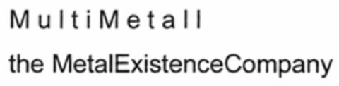 M u l t i M e t a l l the MetalExistencecompany Logo (DPMA, 05.02.2003)