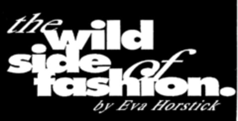 the wild side of fashion Logo (DPMA, 07.10.1991)