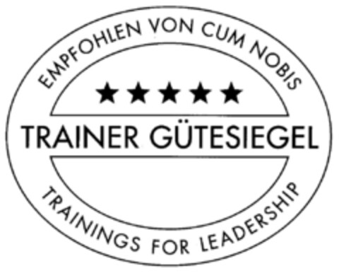 TRAINER GÜTESIEGEL EMPFOHLEN VON CUM NOBIS TRAININGS FOR LEADERSHIP Logo (DPMA, 17.03.2000)