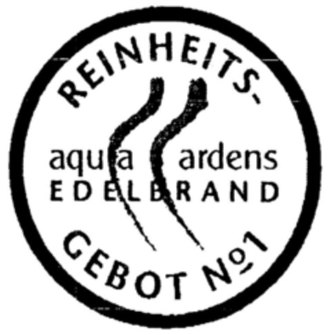 REINHEITS-GEBOT No1 aqua ardens EDELBRAND Logo (DPMA, 19.01.2001)