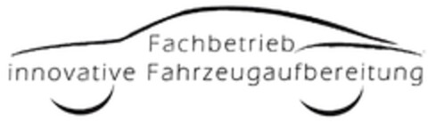 Fachbetrieb innovative Fahrzeugaufbereitung Logo (DPMA, 12/07/2009)