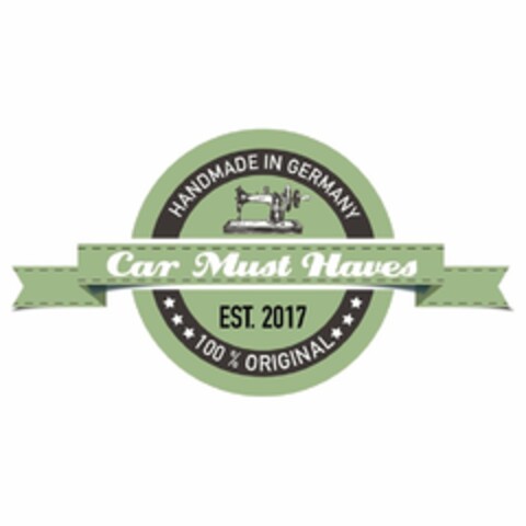 Car Must Haves HANDMADE IN GERMANY EST. 2017 100% Original Logo (DPMA, 06/07/2017)