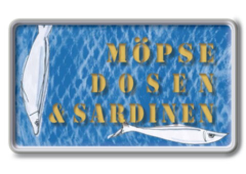 MÖPSE DOSEN & SARDINEN Logo (DPMA, 20.03.2019)